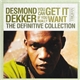 Desmond Dekker - You Can Get It If You Really Want - The Definitive Collection